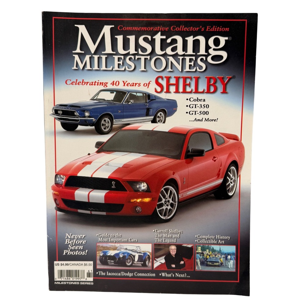 Mustang Milestones Shelby 40 Years Commemorative Collector Edition Magazine 2006